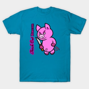 Thick Cut Bacon 2 T-Shirt